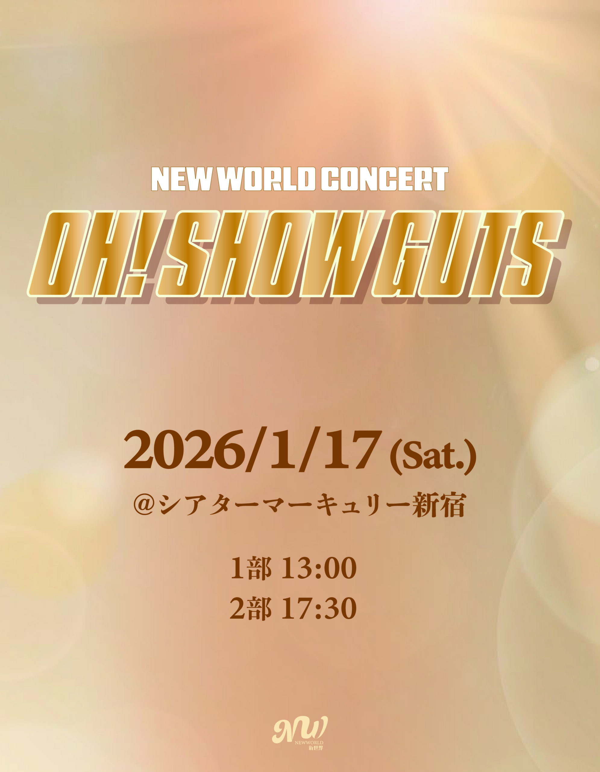 NEW WORLD CONCERT [ OH! SHOW GUTS ]（1部）